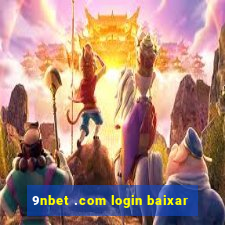 9nbet .com login baixar